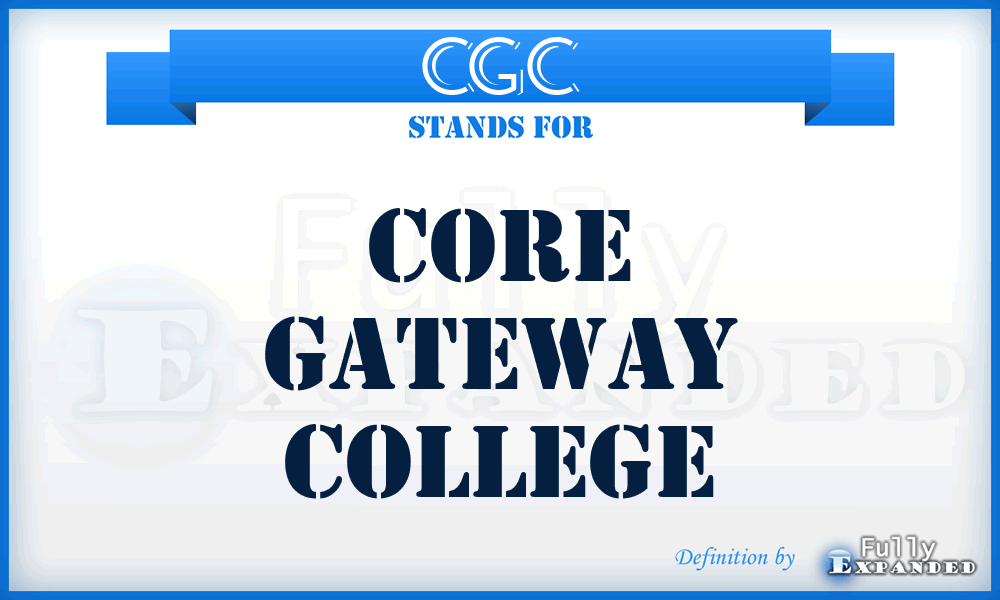 CGC - Core Gateway College