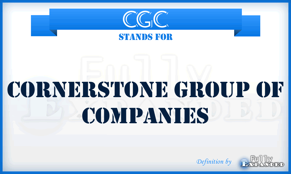 CGC - Cornerstone Group of Companies