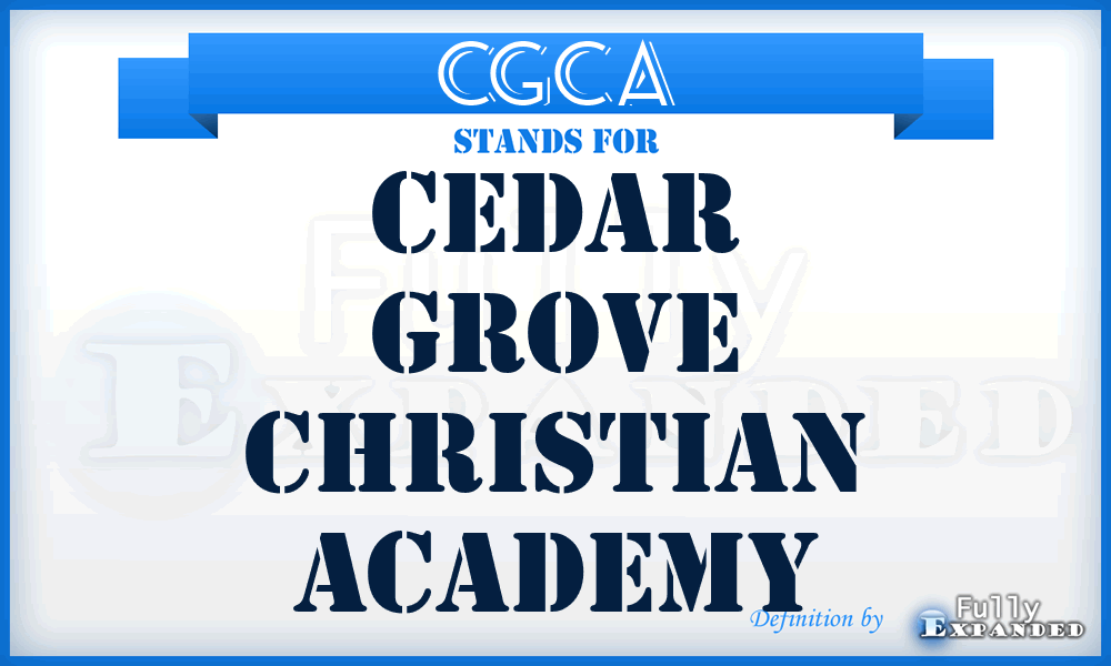 CGCA - Cedar Grove Christian Academy