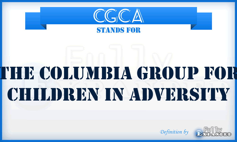 CGCA - The Columbia Group for Children in Adversity