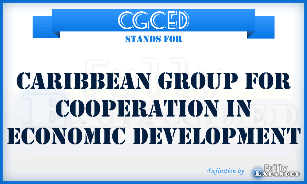 CGCED - Caribbean Group for Cooperation in Economic Development