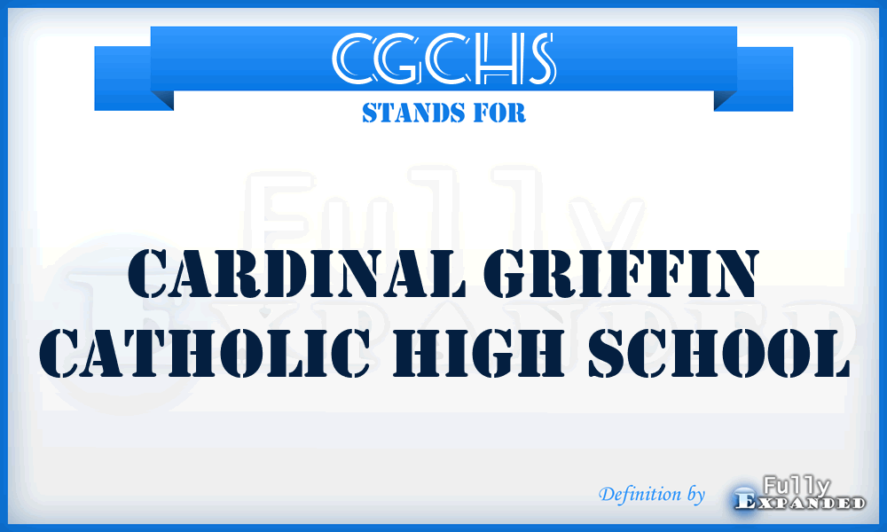 CGCHS - Cardinal Griffin Catholic High School