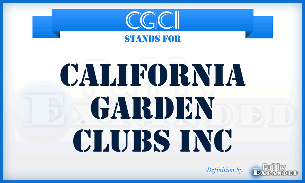 CGCI - California Garden Clubs Inc