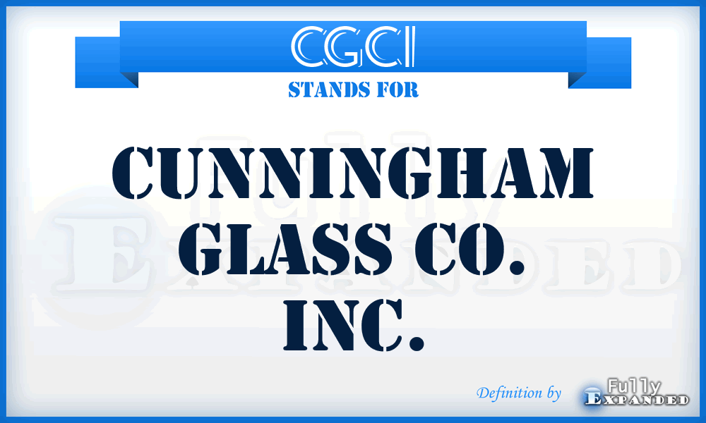 CGCI - Cunningham Glass Co. Inc.