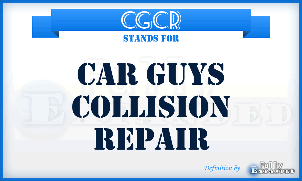 CGCR - Car Guys Collision Repair