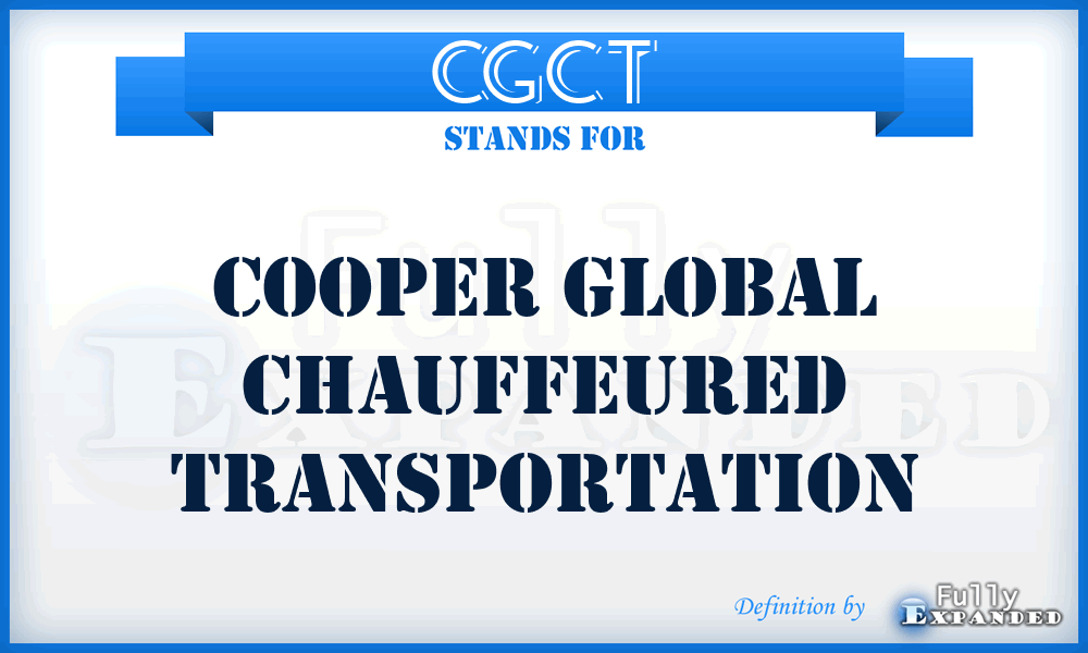CGCT - Cooper Global Chauffeured Transportation