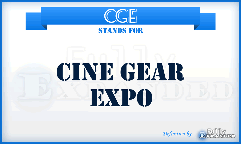 CGE - Cine Gear Expo