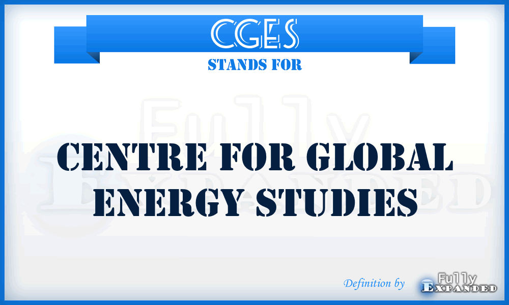 CGES - Centre for Global Energy Studies