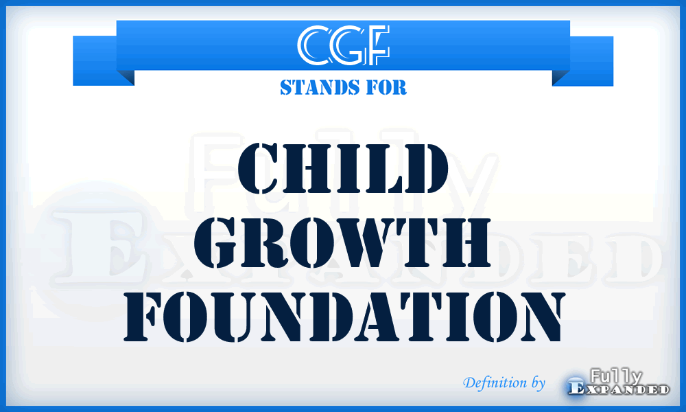 CGF - Child Growth Foundation