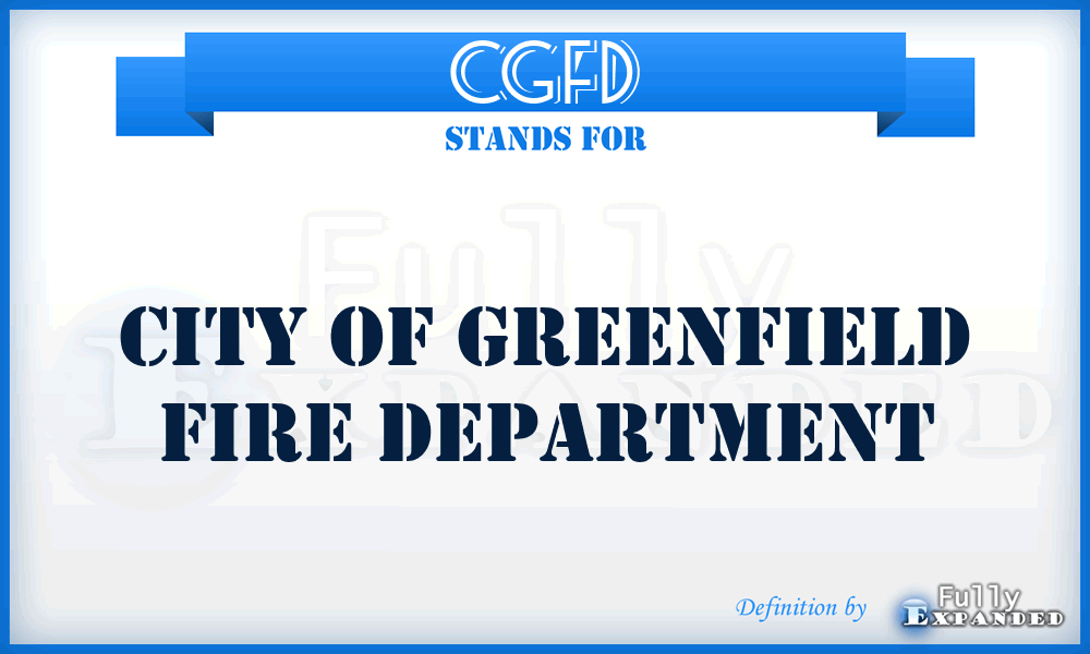 CGFD - City of Greenfield Fire Department