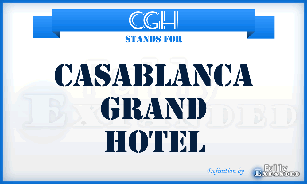 CGH - Casablanca Grand Hotel