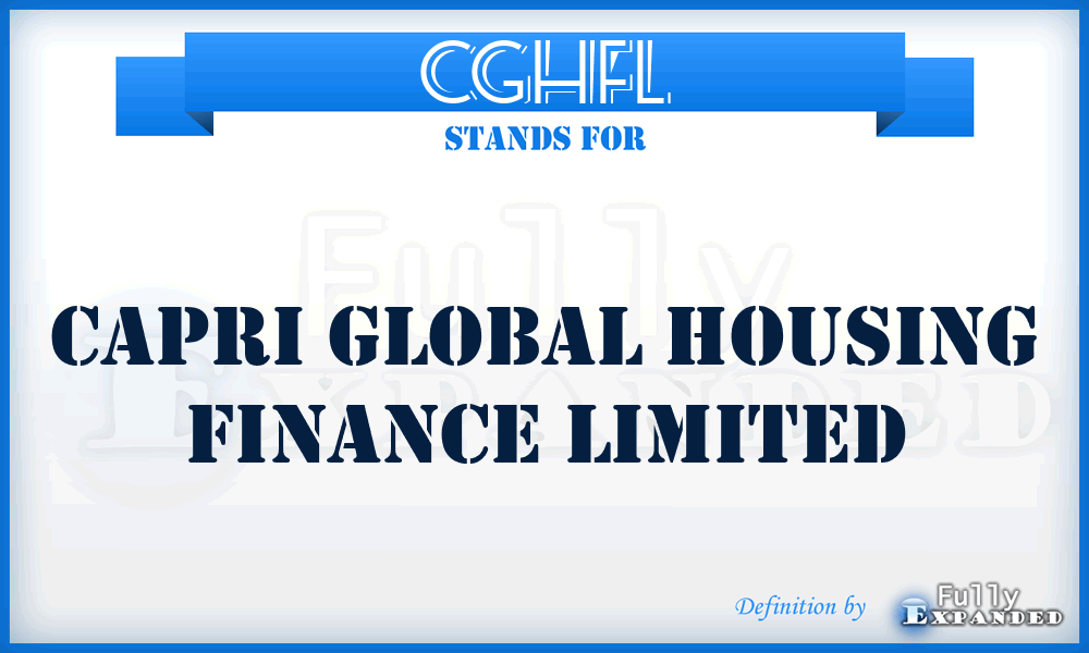 CGHFL - Capri Global Housing Finance Limited