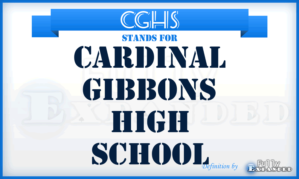 CGHS - Cardinal Gibbons High School