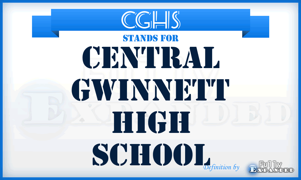 CGHS - Central Gwinnett High School