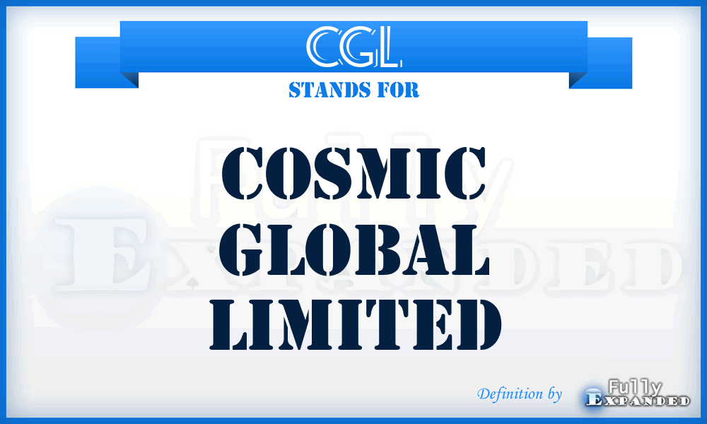 CGL - Cosmic Global Limited