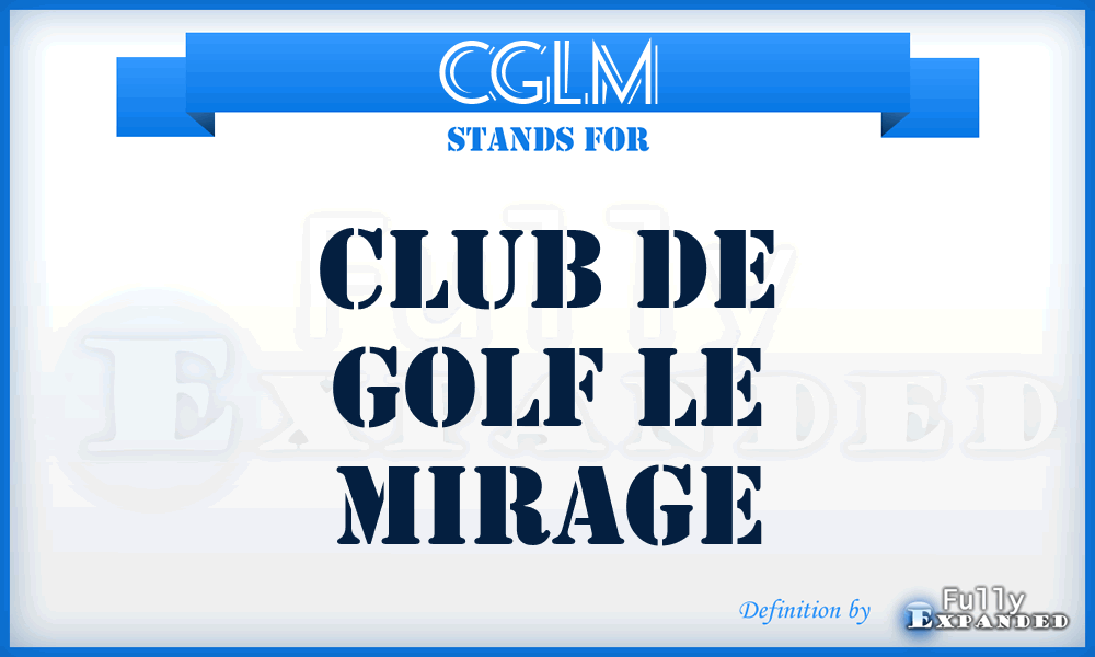 CGLM - Club de Golf Le Mirage