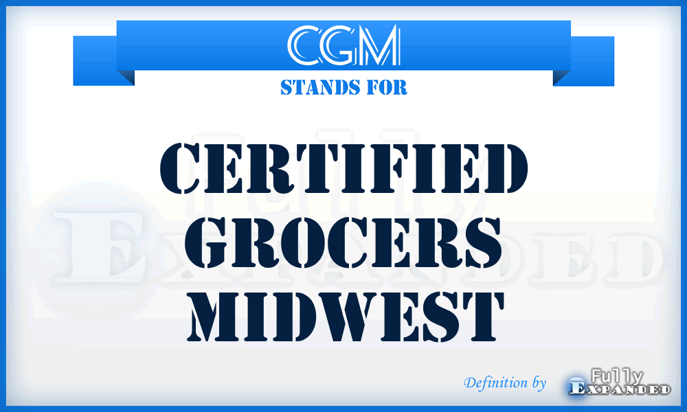CGM - Certified Grocers Midwest