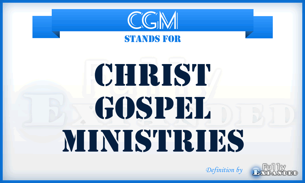 CGM - Christ Gospel Ministries