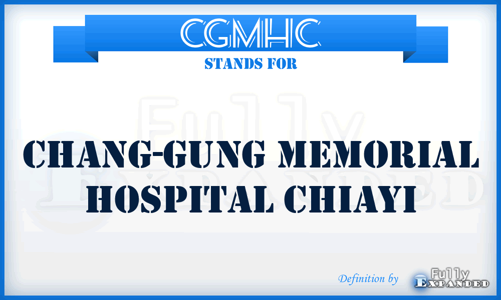 CGMHC - Chang-Gung Memorial Hospital Chiayi