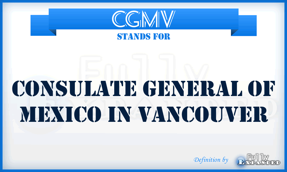 CGMV - Consulate General of Mexico in Vancouver