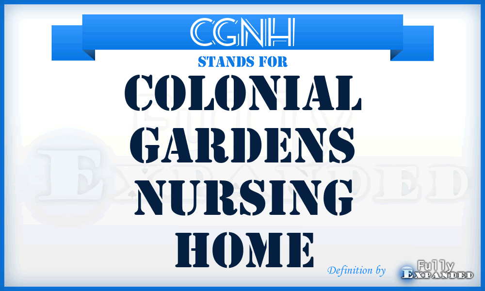 CGNH - Colonial Gardens Nursing Home