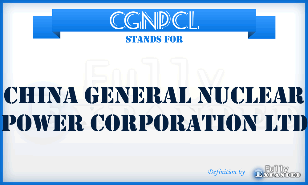 CGNPCL - China General Nuclear Power Corporation Ltd