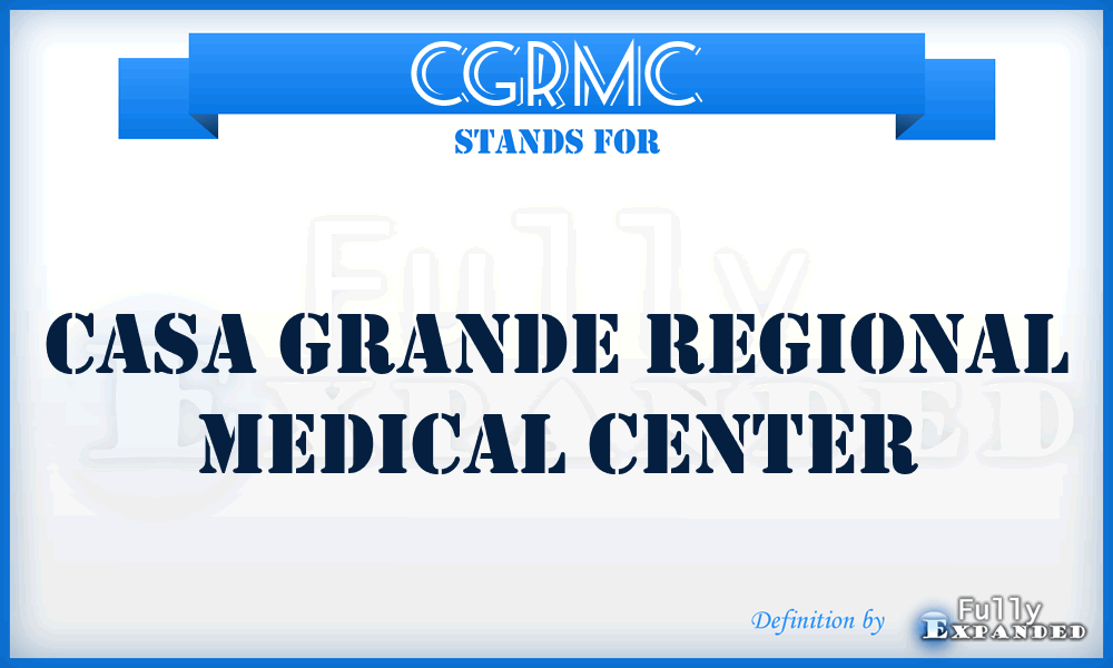 CGRMC - Casa Grande Regional Medical Center