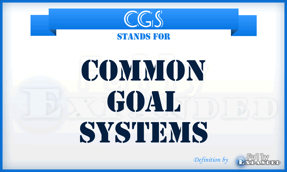 CGS - Common Goal Systems