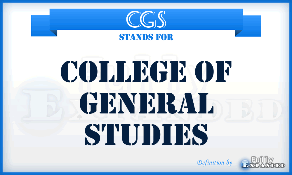 CGS - College of General Studies