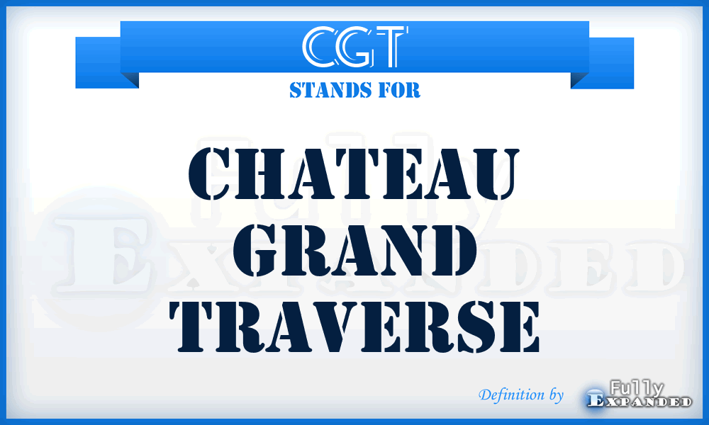 CGT - Chateau Grand Traverse