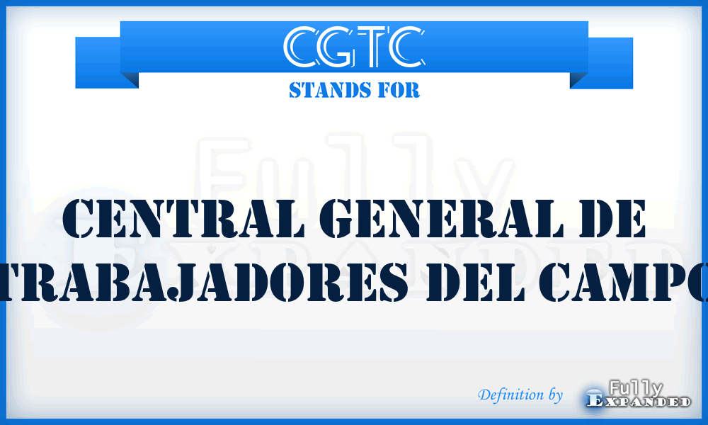 CGTC - Central General de Trabajadores del Campo