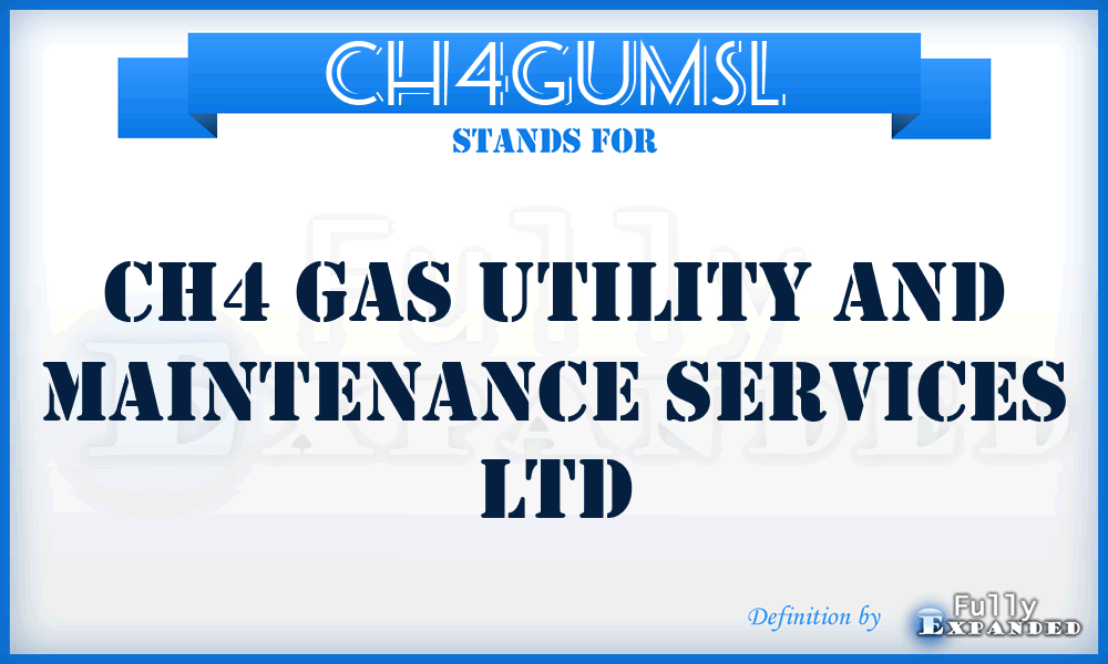 CH4GUMSL - CH4 Gas Utility and Maintenance Services Ltd