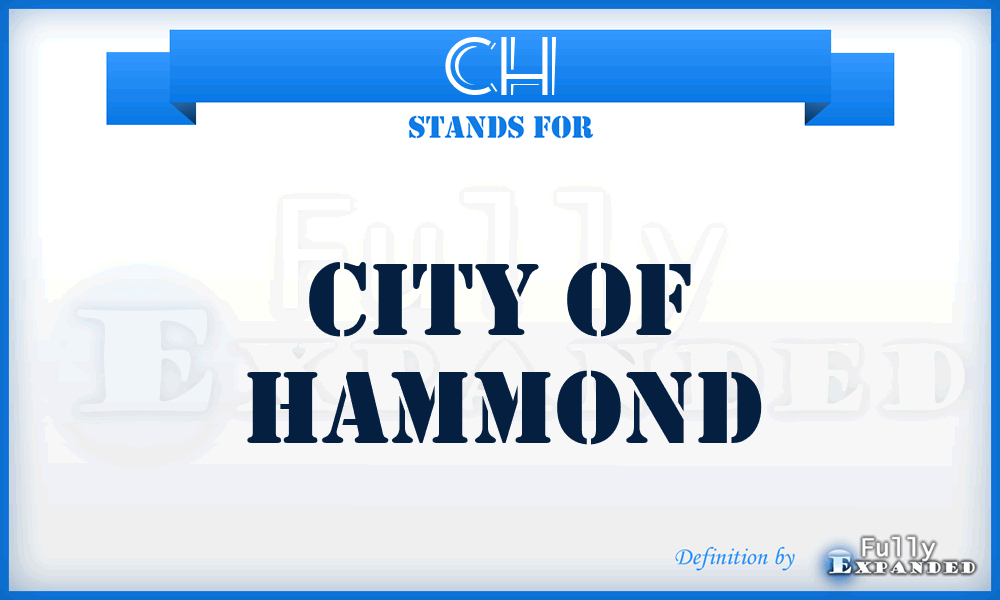 CH - City of Hammond