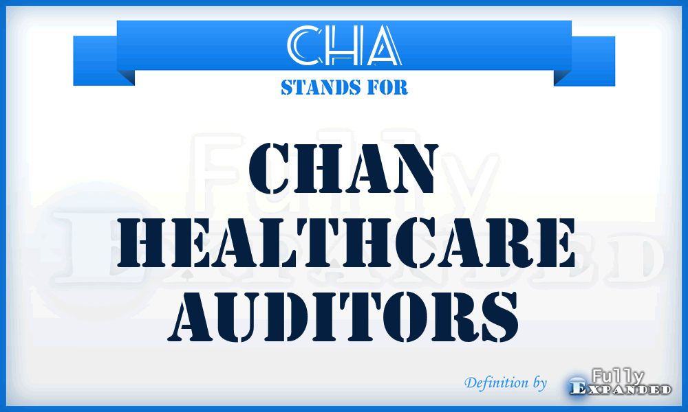 CHA - Chan Healthcare Auditors