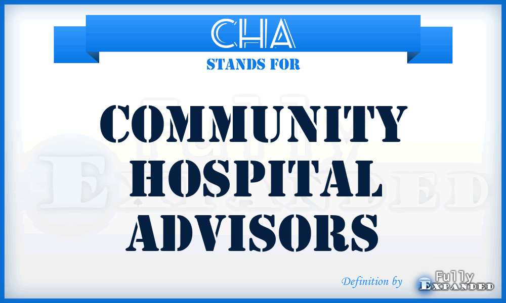 CHA - Community Hospital Advisors