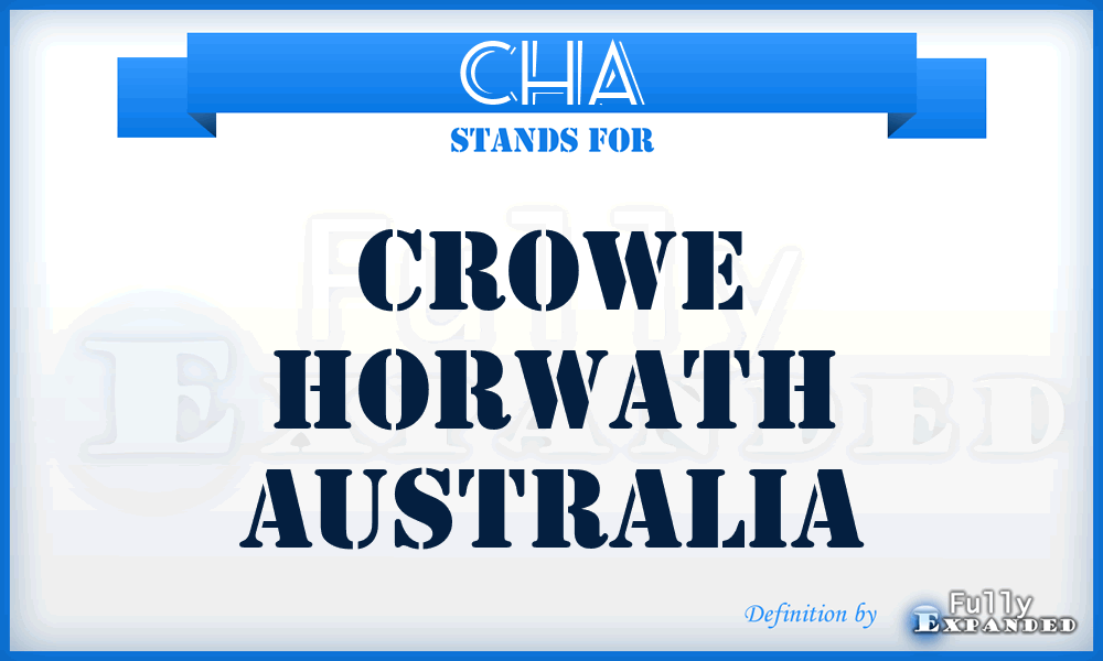 CHA - Crowe Horwath Australia