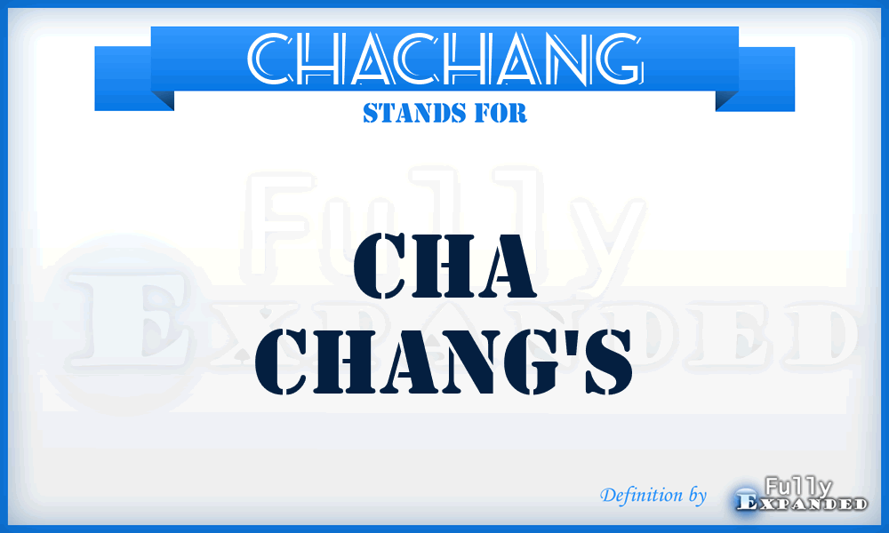 CHACHANG - Cha Chang's