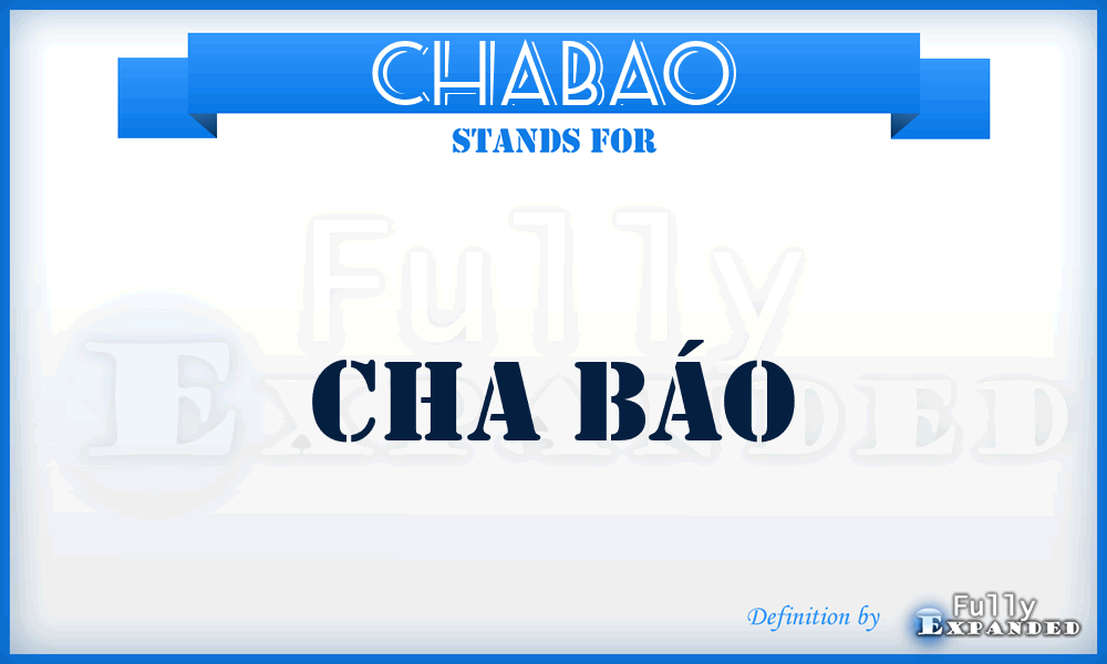 CHABAO - Cha báo