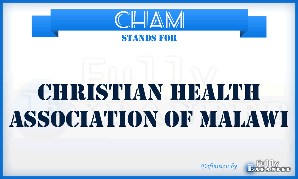 CHAM - Christian Health Association of Malawi