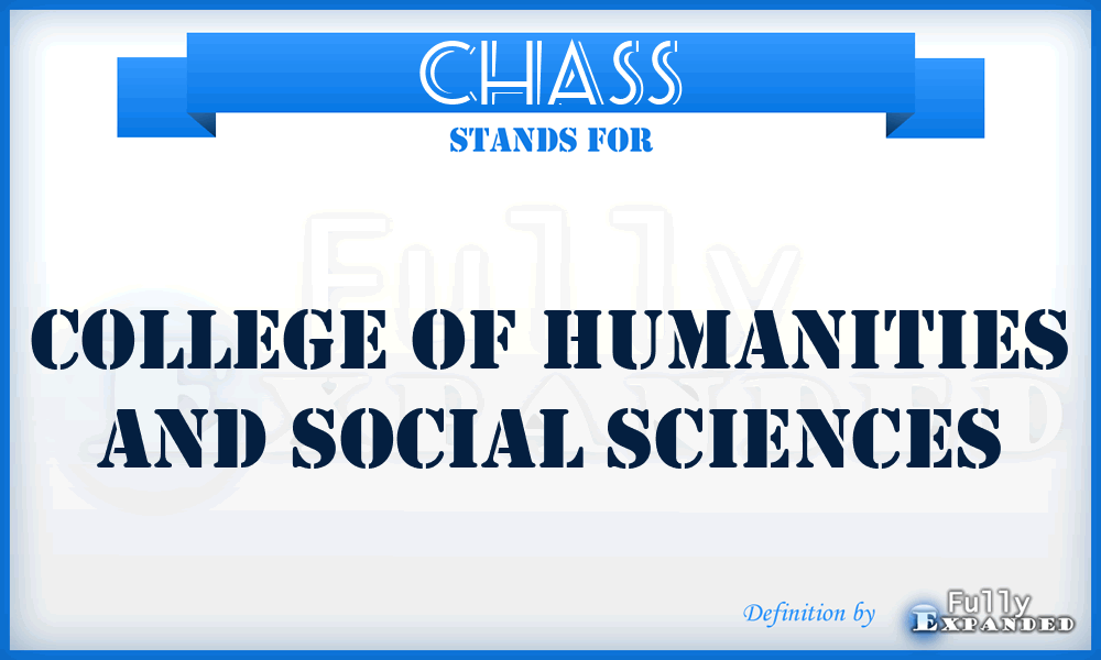 CHASS - College of Humanities And Social Sciences