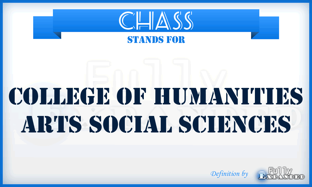CHASS - College of Humanities Arts Social Sciences