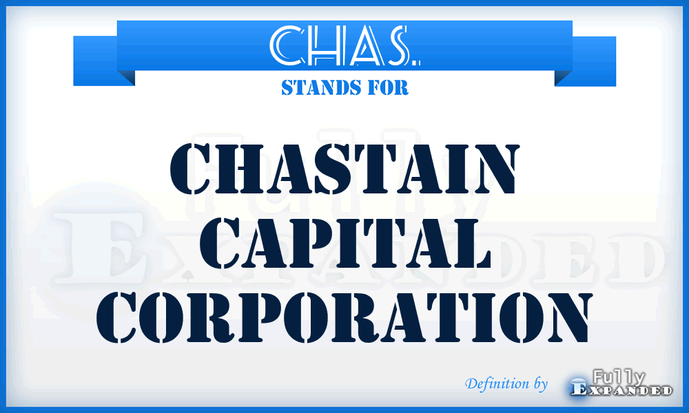 CHAS. - Chastain Capital Corporation