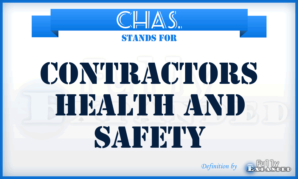 CHAS. - Contractors Health and Safety