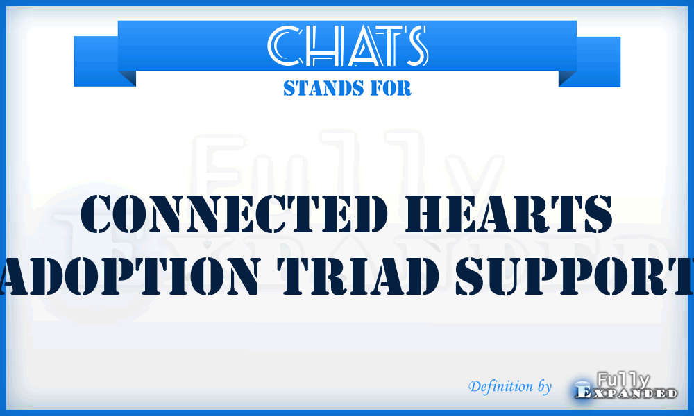 CHATS - Connected Hearts Adoption Triad Support
