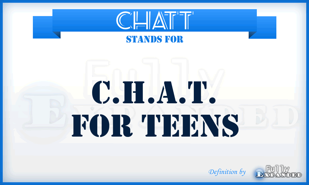 CHATT - C.H.A.T. for Teens