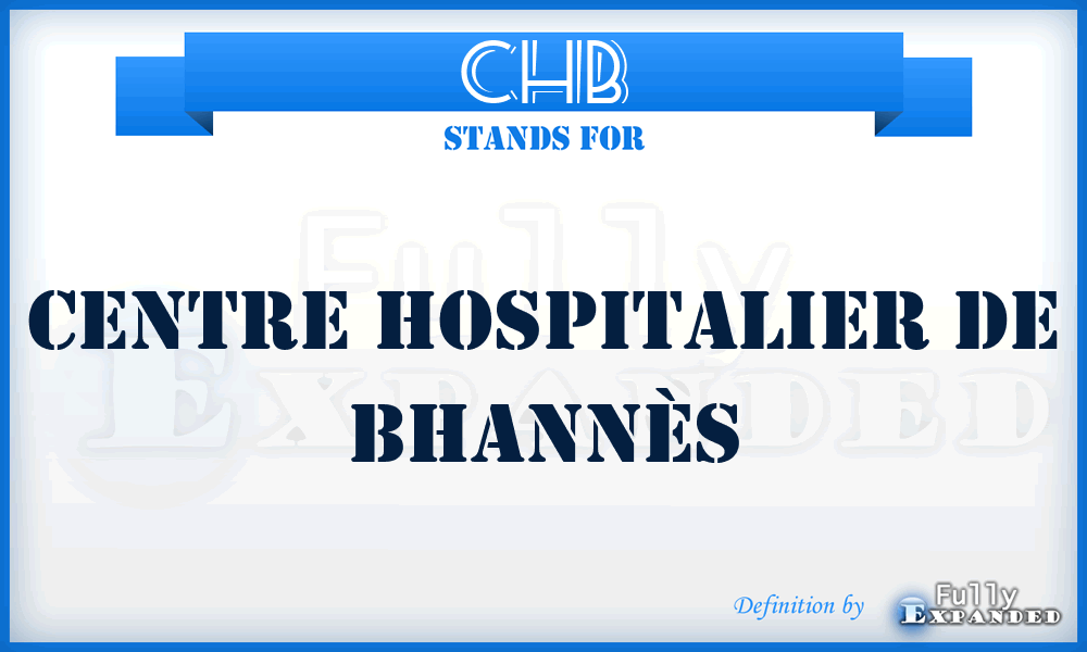 CHB - Centre Hospitalier de Bhannès