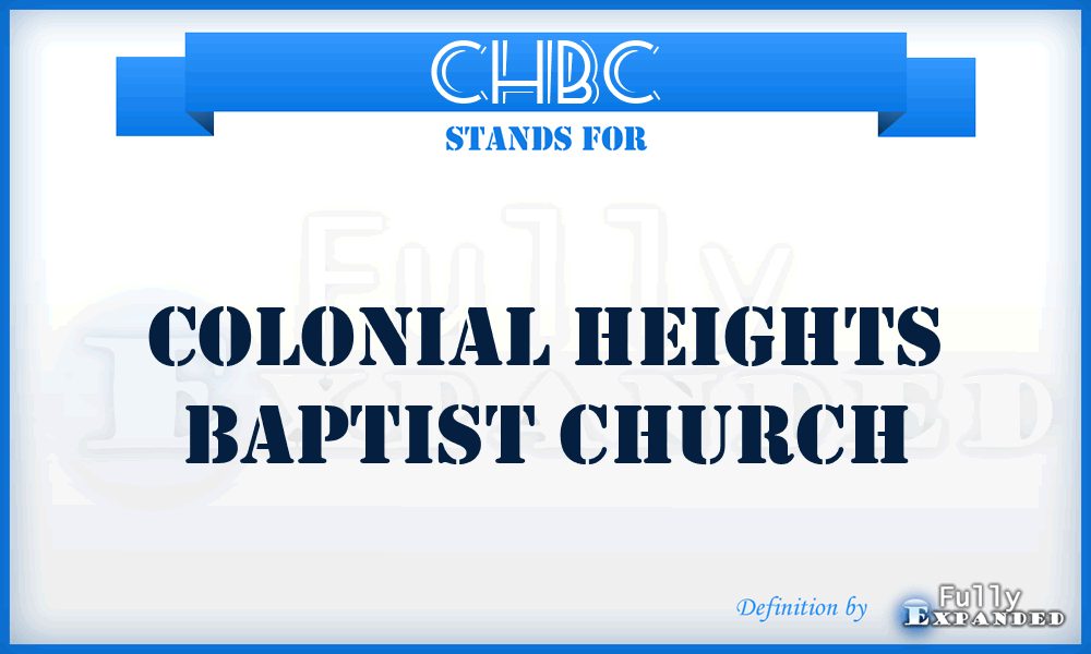 CHBC - Colonial Heights Baptist Church