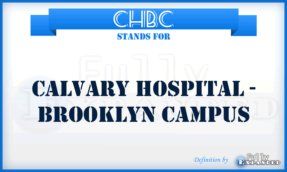 CHBC - Calvary Hospital - Brooklyn Campus