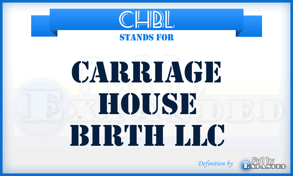 CHBL - Carriage House Birth LLC