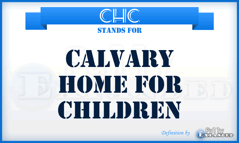 CHC - Calvary Home for Children